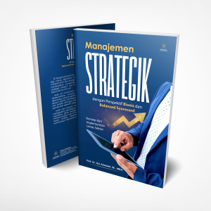 Manajemen Strategik dalam Persepektif Bisnis dan Balanced Scorecard